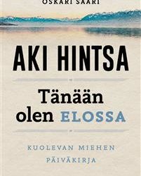 Tänään olen elossa – Vielä en suostu kuolemaan